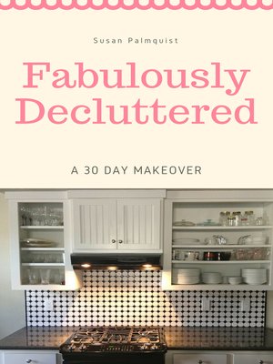 cover image of Fabulously Decluttered-A 30 Day Makeover